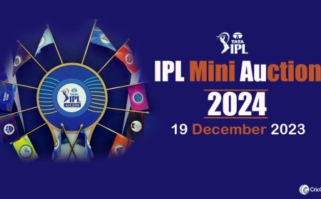 ଆସନ୍ତାକାଲି ହେବ ଆଇପିଏଲ ୨୦୨୪ ପାଇଁ ନିଲାମୀ